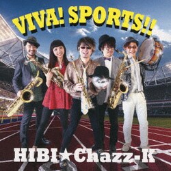 HIBI★Chazz-K／ビバ! スポーツ!!