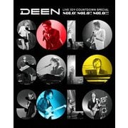 DEEN LIVE JOY-COUNTDOWN SPECIAL ~ソロ!ソロ!!ソロ!!!~