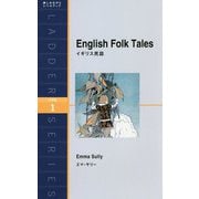 English Folk Tales―イギリス民話(ラダーシリーズ) [単行本]