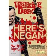 ウォーキング・デッドHERE'S NEGAN [コミック]