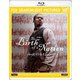 バース・オブ・ネイション [Blu-ray Disc]