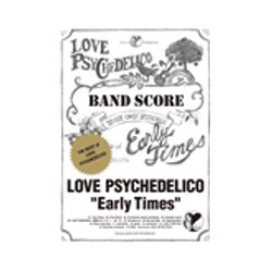 BSLOVE PSYCHEDELICO/EARLY TIMES THE BEST OF LOVE PSYCHEDELICO [ムックその他]