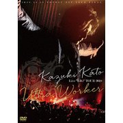 Kazuki Kato Live "GIG" TOUR 2018 Ultra Worker
