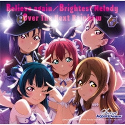 Saint Aqours Snow／Believe again/Brightest Melody/Over The Next Rainbow