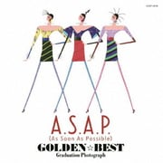 ゴールデン☆ベスト A.S.A.P. ～Graduation Photograph～