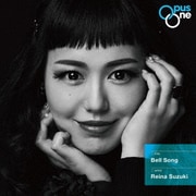 Opus One Bell Song～鐘の歌