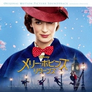 メリー・ポピンズ リターンズ オリジナル・サウンドトラック 日本語盤