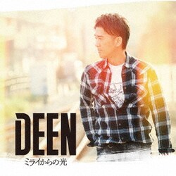 DEEN／ミライからの光