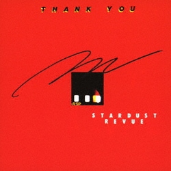 スターダスト☆レビュー／THANK YOU