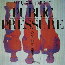 YELLOW MAGIC ORCHESTRA／パブリック・プレッシャー