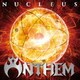 ANTHEM／NUCLEUS
