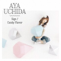 内田彩／Sign/Candy Flavor