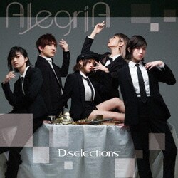 D-selections／AlegriA