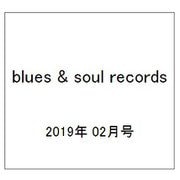 blues & soul records (ブルース & ソウル・レコーズ) 2019年 02月号 [雑誌]