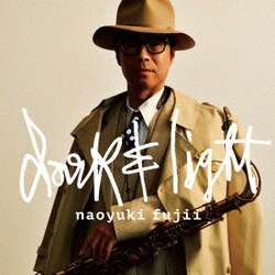 藤井尚之／Dark & Light
