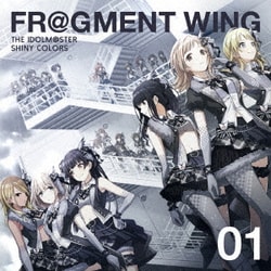 シャイニーカラーズ／THE IDOLM@STER SHINY COLORS FR@GMENT WING 01