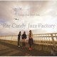 Ear Candy Jazz Factory／Tangerine Peel Jam ～Complete～
