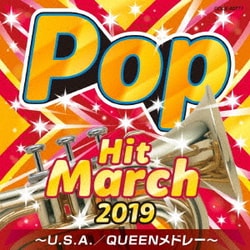 2019 ポップ・ヒット・マーチ ～U. S. A./QUEENメドレー～