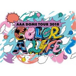 AAA／AAA DOME TOUR 2018 COLOR A LIFE [Blu-ray Disc]