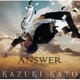 加藤和樹／Answer