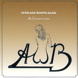 アヴェレイジ・ホワイト・バンド／AWB:ブランニュー・ベスト