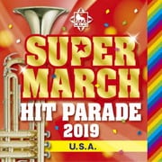 キング・スーパー・マーチ ヒット・パレード2019 ~U.S.A