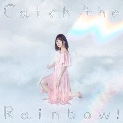 水瀬いのり／Catch the Rainbow!