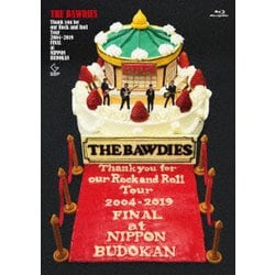 THE BAWDIES／Thank you for our Rock and Roll Tour 2004-2019 FINAL at 日本武道館 [Blu-ray Disc]