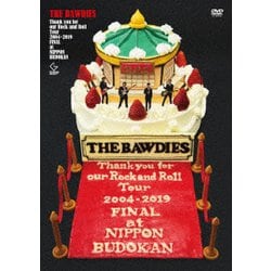 THE BAWDIES／Thank you for our Rock and Roll Tour 2004-2019 FINAL at 日本武道館 [DVD]