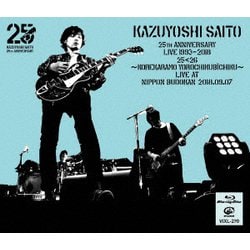 斉藤和義／KAZUYOSHI SAITO 25th Anniversary Live 1993-2018 25<26 ～これからもヨロチクビーチク～ Live at 日本武道館 2018.09.07 [Blu-ray Disc]
