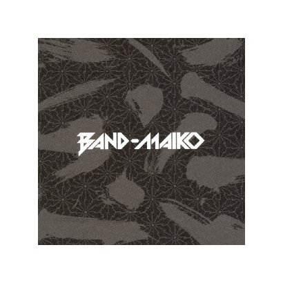 BAND-MAIKO／BAND-MAIKO