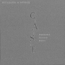 smoug × NOUSAKU／CAST