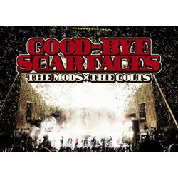 THE MODS、THE COLTS／GOOD-BYE SCARFACES [DVD]