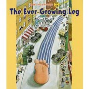 The Ever-Growing Leg―あしにょきにょき(英語版いわさき名作えほん) [絵本]