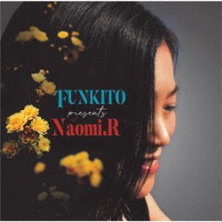 Naomi.R & Rum lovers Funky Band／FUNKITO PRESENTS NAOMI.R