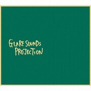 GLARE SOUNDS PROJECTION