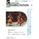 JOURNAL OF CLINICAL REHABILITATION (クリニカル リハビリテーション) 2019年 03月号 [雑誌]
