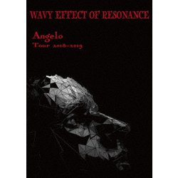 Angelo／Angelo Tour 2018-2019 WAVY EFFECT OF RESONANCE [DVD]