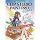 CLIP STUDIO PAINT PROからはじめよう！（Windows＆Mac対応） [単行本]