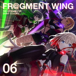 ストレイライト／THE IDOLM@STER SHINY COLORS FR@GMENT WING 06