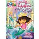 ドーラ、にんぎょのおうこくをすくう [DVD]