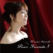 Dear Friends Ⅴ