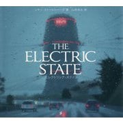 エレクトリック・ステイト-THE ELECTRIC STATE [単行本]