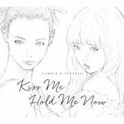 Kiss Me/Hold Me Now (TV animation CAROLE & TUESDAY opening / ending theme)