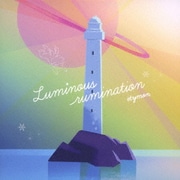 luminous rumination