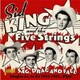シド・キング&ザ・ファイブ・ストリングス／As & Bs 1954-1961 シングル・コレクション・アンド・モア