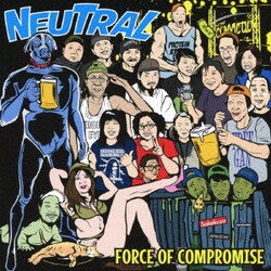 NEUTRAL／FORCE OF COMPROMISE