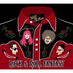 WILD CHILLUN／ROCK & ROLL FANTASY