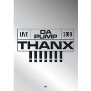 LIVE DA PUMP 2018 THANX!!!!!!! at 東京国際フォーラム ホールA