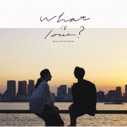 Skoop On Somebody／What is love?